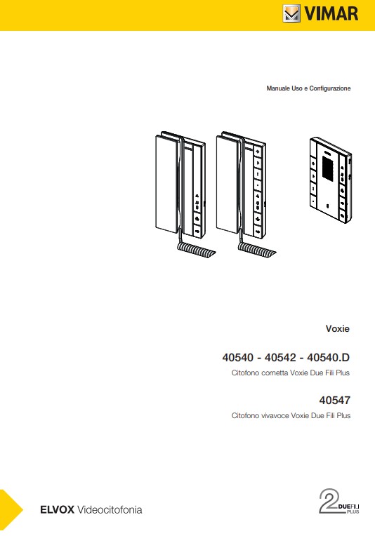 Manuale Videocitofono Elvox Voxie 40540 - 40542 - 40547 PDF